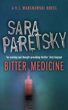 Paretsky, S: Bitter Medicine