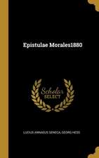 Epistulae Morales1880