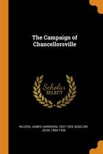 The Campaign of Chancellorsville