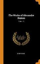 The Works of Alexandre Dumas; Volume 3