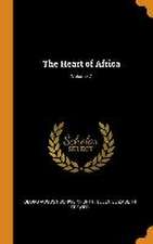 The Heart of Africa; Volume 2