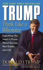 Trump: Everything You Need to Know about Success, Real Estate, and Life