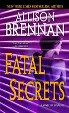 Fatal Secrets: A Novel of Suspense