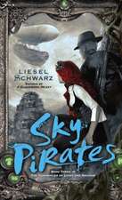 Sky Pirates: Book Three in the Chronicles of Light and Shadow