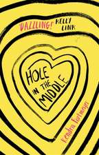 Fortmeyer, K: Hole in the Middle