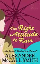 McCall Smith, A: Right Attitude To Rain