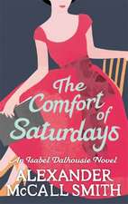 McCall Smith, A: Comfort Of Saturdays