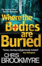 Brookmyre, C: Where The Bodies Are Buried