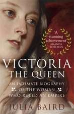 Baird, J: Victoria: The Queen