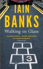 Banks, I: Walking on Glass