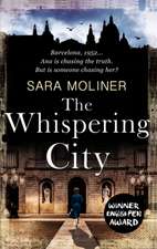 Moliner, S: The Whispering City