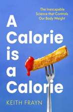 A Calorie is a Calorie