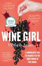 Wine Girl: A sommelier's tale of making it in the toxic world of fine dining