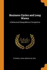 Business Cycles and Long Waves: A Behavioral Disequilibrium Perspective