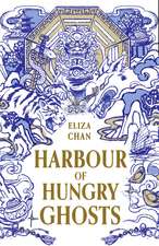 Harbour of Hungry Ghosts: a brilliant new fantasy series from the no. 1 Sunday times bestselling author