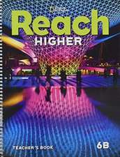 REACH HIGHER TEACHERS BOOK GRADE 6B