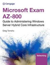 Microsoft Exam Az-800: Guide to Administering Windows Server Hybrid Core Infrastructure