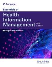 Essentials of Health Information Management: Principles and Practices