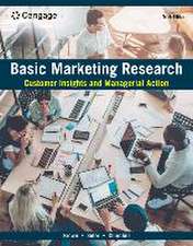 Basic Marketing Research: Customer Insights and Managerial Action, Loose-Leaf Version