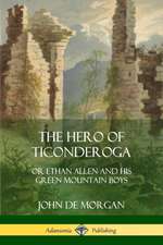 The Hero of Ticonderoga