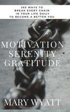 Motivation Serenity Gratitude