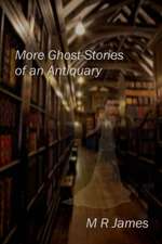 More Ghost-Stories of an Antiquary