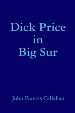 Dick Price in Big Sur