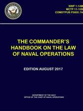 The Commander's Handbook on The Law of Naval Operations - (NWP 1-14M), (MCTP 11-10B), (COMDTPUB P5800.7A)