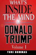 What's inside the mind of Donald Trump Volume I