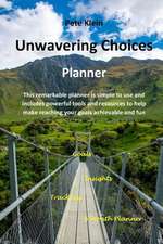 Unwavering Choices Planner