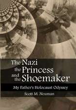 The Nazi, the Princess, and the Shoemaker