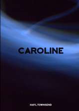 Caroline