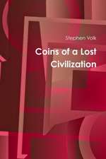 Coins of a Lost Civilization