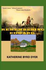 Remembering Edward