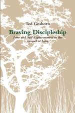 Braving Discipleship