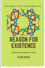 Reason for Existence