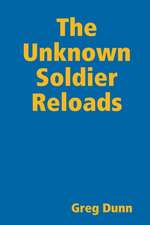 The Unknown Soldier Reloads