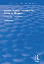 Globalization of International Financial Markets: Causes and Consequences