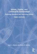 School, Family, and Community Partnerships: Preparing Educators and Improving Schools