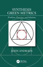 Synthesis Green Metrics: Problems, Exercises, and Solutions