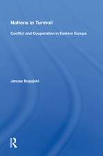 Nations In Turmoil: Conflict And Cooperation In Eastern Europe