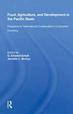 Food, Agriculture, And Development In The Pacific Basin: Prospects For International Collaboration In A Dynamic Economy