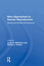 New Approaches To Human Reproduction