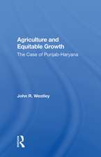 Agriculture and Equitable Growth: The Case of Punjab-Haryana