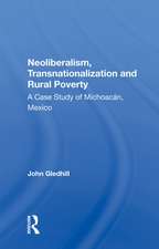 Neoliberalism, Transnationalization And Rural Poverty: A Case Study Of Michoacan, Mexico