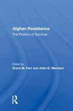 Afghan Resistance: The Politics of Survival