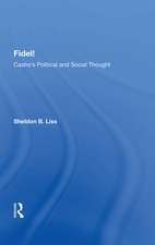 Fidel!: Castro’s Political and Social Thought