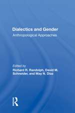 Dialectics and Gender: Anthropological Approaches