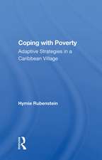 Coping With Poverty: Adaptive Strategies In A Caribbean Village