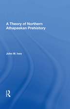 A Theory Of Northern Athapaskan Prehistory